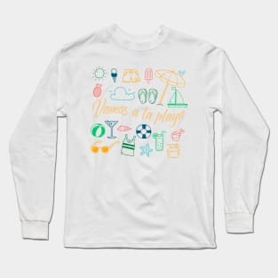 Vamos a la playa - tshirt design - Let's go to the beach Long Sleeve T-Shirt